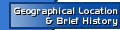Geographical Location & Brief History