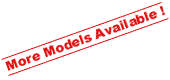 More Models Available !